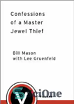 دانلود کتاب Confessions of a Master Jewel Thief – اعترافات یک استاد دزد جواهرات