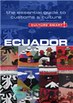 دانلود کتاب Ecuador – Culture Smart!: the Essential Guide to Customs and Culture – اکوادور – فرهنگ هوشمند!: راهنمای اساسی...