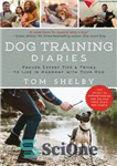 دانلود کتاب Dog training diaries: proven expert tips & tricks to live in harmony with your dog – خاطرات آموزش...