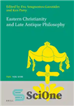 دانلود کتاب Eastern Christianity and Late Antique Philosophy – مسیحیت شرقی و فلسفه باستانی متاخر