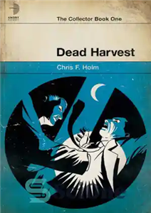 دانلود کتاب Dead harvest, 1 برداشت مرده، 