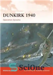 دانلود کتاب Dunkirk 1940: Operation Dynamo – دانکرک 1940: عملیات دینامو