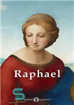 دانلود کتاب Delphi Complete Works of Raphael (Illustrated) – آثار کامل رافائل دلفی (تصویر شده)