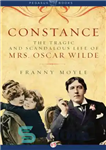 دانلود کتاب Constance: the tragic and scandalous life of Mrs Oscar Wilde – کنستانس: زندگی تراژیک و رسوایی خانم اسکار...