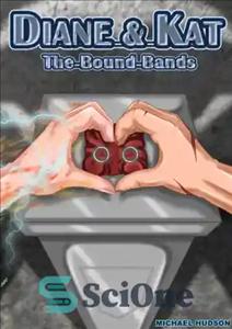 دانلود کتاب Diane and Kat: the Bound Bands – دایان و کت: باندهای مقید