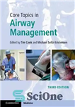 دانلود کتاب Core Topics in Airway Management – موضوعات اصلی در مدیریت راه هوایی