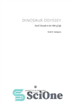 دانلود کتاب Dinosaur odyssey: fossil threads in the web of life – اودیسه دایناسور: رشته های فسیلی در شبکه زندگی