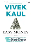 دانلود کتاب Easy money. Book 2: evolution of the global financial system to the great bubble burst – پول مفت....