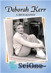 دانلود کتاب Deborah Kerr: a biography – دبورا کر: بیوگرافی