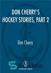 دانلود کتاب Don Cherry’s Hockey Stories Part 2 داستان های هاکی چری، قسمت 