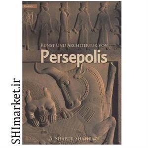 کتاب هنر و معماری پرسپولیس اثر شاهپور شهبازی انتشارات سفیران Persepolis kunst und architektur von 