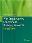 کتاب Wild Crop Relatives, Genomic and Breeding Resources Forest Trees