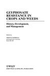 کتاب Glyphosate Resistance in Crops and Weeds, History, Development, and Management