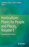 کتاب  Horticulture, Plants for People and Places, Volume 1, Production Horticulture