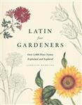 کتاب Latin for Gardeners, Over 3,000 Plant Names Explained and Explored