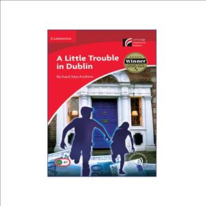 Cambridge Readers 1, A Little Trouble in Dublin