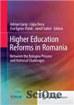 دانلود کتاب Higher Education Reforms in Romania: Between the Bologna Process and National Challenges – اصلاحات آموزش عالی در رومانی:...
