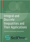 دانلود کتاب Integral and Discrete Inequalities and Their Applications: Volume II: Nonlinear Inequalities – نابرابری های انتگرال و گسسته و...