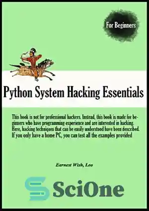 دانلود کتاب Python System Hacking Essentials – ضروریات هک سیستم پایتون