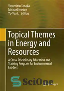 دانلود کتاب Topical Themes in Energy and Resources: A Cross-Disciplinary Education and Training Program for Environmental Leaders – مضامین موضعی...
