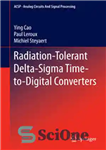 دانلود کتاب Radiation-Tolerant Delta-Sigma Time-to-Digital Converters مبدل های دلتا-سیگما تحمل پرتودرمانی 