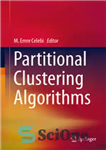 دانلود کتاب Partitional Clustering Algorithms – الگوریتم های خوشه بندی جزئی