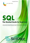دانلود کتاب SQL – The Shortest Route For Beginners: A fast and easy track for beginners that covers Oracle, MySQL,...