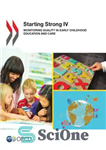 دانلود کتاب Starting strong IV : monitoring quality in early childhood education and care. – شروع قوی IV: نظارت بر...