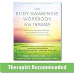  کتاب the body awareness workbook for trauma: release trauma from your body, find emotional balance, and connect with your inner wisdom