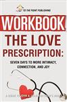  کتاب workbook: the love prescription: seven days to more intimacy, connection, and joy – a guide to john & julie gottman’s book