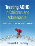  کتاب treating adhd in children and adolescents what every clinician needs to know