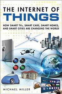  کتاب the internet of things: how smart tvs, smart cars, smart homes, and smart cities are changing the world first edition