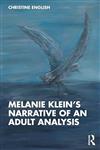 کتاب melanie klein’s narrative of an adult analysis 1st edition