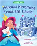  کتاب princess persephone loses the castle (money tales)