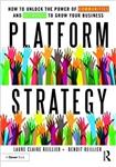  کتاب platform strategy: how to unlock the power of communities and networks to grow your business 1st edition