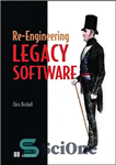 دانلود کتاب Re-Engineering Legacy Software – مهندسی مجدد نرم افزار میراث
