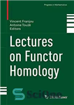 دانلود کتاب Lectures on Functor Homology – سخنرانی در مورد همسانی فانکتور