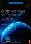 دانلود کتاب Orbital Mechanics for Engineering Students – مکانیک مداری برای دانشجویان مهندسی