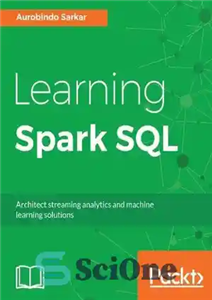 دانلود کتاب Learning Spark SQL – یادگیری Spark SQL