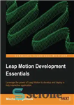 دانلود کتاب Leap Motion development essentials – ملزومات توسعه Leap Motion