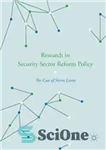 دانلود کتاب Research in Security Sector Reform Policy: The Case of Sierra Leone – تحقیق در سیاست اصلاحات بخش امنیتی:...