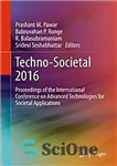 دانلود کتاب Techno-societal 2016 : proceedings of the International Conference on Advanced Technologies for Societal Applications – Techno-societal 2016: مجموعه...