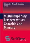 دانلود کتاب Multidisciplinary Perspectives on Genocide and Memory – دیدگاه های چند رشته ای در مورد نسل کشی و حافظه