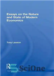 دانلود کتاب Essays on: The Nature and State of Modern Economics – مقالاتی در مورد: ماهیت و وضعیت اقتصاد مدرن