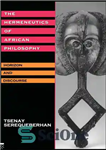 دانلود کتاب The Hermeneutics of African Philosophy: Horizon and Discourse – هرمنوتیک فلسفه آفریقا: افق و گفتمان
