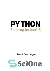 دانلود کتاب Python Scripting for ArcGIS – اسکریپت نویسی پایتون برای ArcGIS