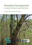 دانلود کتاب Woodland Development: A Long Term Study of Lady Park Wood – توسعه وودلند: مطالعه طولانی مدت لیدی پارک...