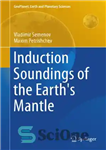 دانلود کتاب Induction Soundings of the Earth’s Mantle – صداهای القایی گوشته زمین