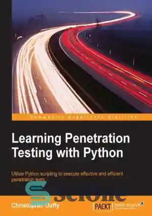 دانلود کتاب Learning Penetration Testing with Python – آموزش تست نفوذ با پایتون