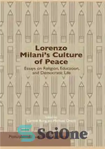 دانلود کتاب Lorenzo MilaniÖs Culture of Peace: Essays on Religion, Education, and Democratic Life – فرهنگ صلح لورنزو میلانی: مقالاتی...